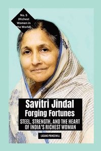 bokomslag Savitri Jindal - Forging Fortunes