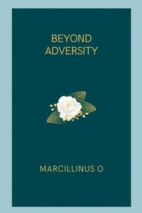 bokomslag Beyond Adversity