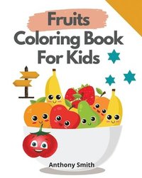 bokomslag Fruits Coloring Book For Kids