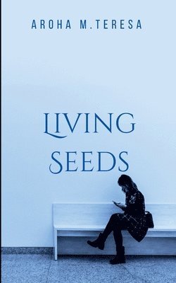 bokomslag Living Seeds