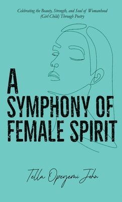 bokomslag A Symphony of Female Spirit