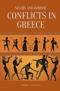 bokomslag Myths and Border Conflicts in Greece