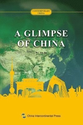 bokomslag &#20013;&#22269;&#27010;&#35272;&#65306;&#33521;&#25991; A Glimpse Of China