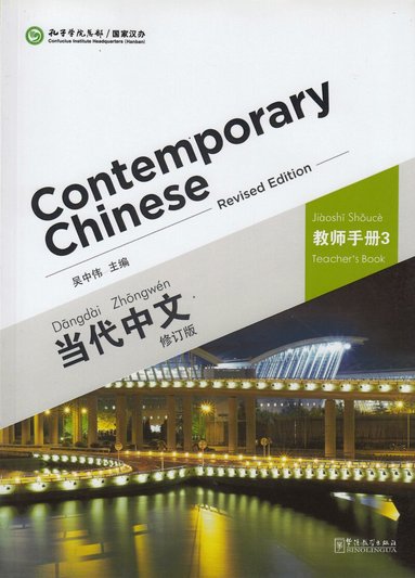 Zhongwei Wu - Contemporary Chinese vol.3 - Teacher s Book, Häftad