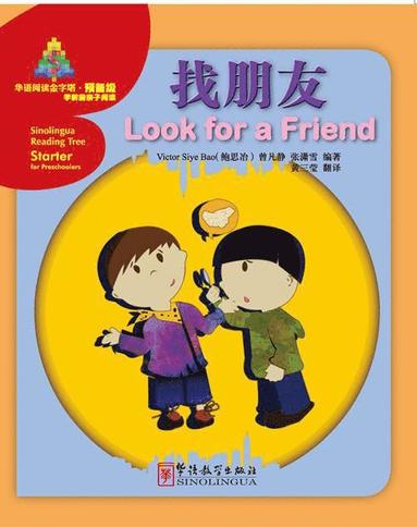 bokomslag Look for a Friend - Sinolingua Reading Tree Starter for Preschoolers