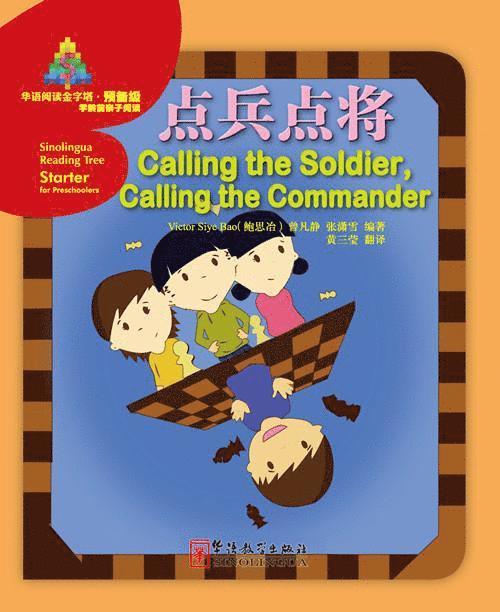 Victor Siye Bao - Calling the Soldier, Calling the Commander - Sinolingua Reading Tree Starter for Preschoolers, Häftad