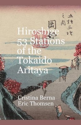 bokomslag Hiroshige 53 Stations of the Tokaido Aritaya