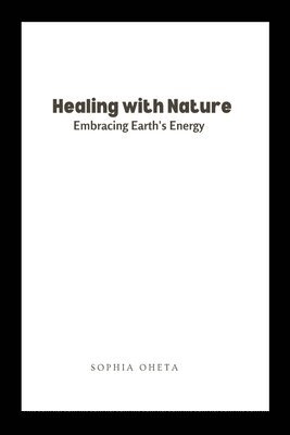 Healing with Nature 1