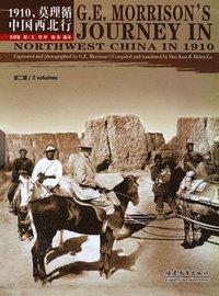 bokomslag G.E Morrison's Journey in Northwest China in 1910