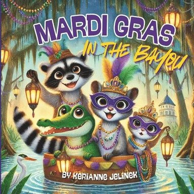 bokomslag Mardi Gras In The Bayou