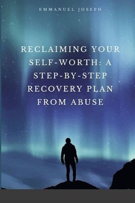 Emmanuel E Joseph, Emmanuel E. Joseph - Reclaiming Your Self-Worth, Häftad