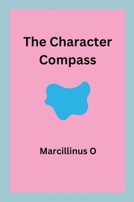 bokomslag The Character Compass
