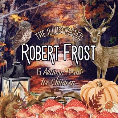 bokomslag The Illustrated Robert Frost