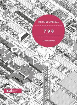 Li Han, Hu Yan - Little Bit of Beijing: 798, Häftad
