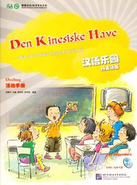 bokomslag Kinesiskt Paradis: För Nybörjare, Övningsbok (Danska / Kinesiska)