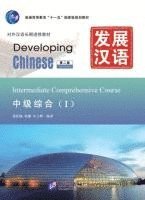 bokomslag Developing Chinese - Intermediate Comprehensive Course vol.1