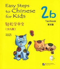 bokomslag Easy Steps to Chinese for Kids: Level 2, 2b, Textbook (Kid's Edition)