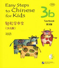 bokomslag Easy Steps to Chinese for Kids: Level 3, 3b, Textbook (Kid's Edition) (Kinesiska)