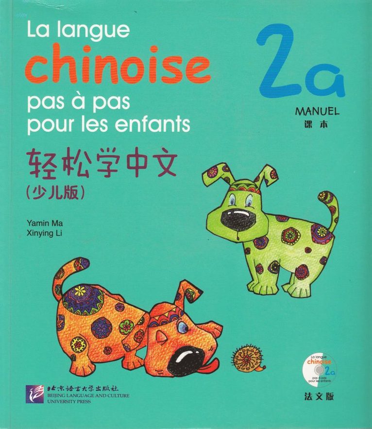 La langue chinoise pas a pas pour les enfants vol.2A - Manuel 1