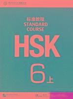 bokomslag HSK Standard Course 6A - Textbook