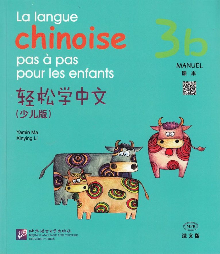 La langue chinoise pas à pas pour les enfants: Niveau 3, 3 b, Manuel 1