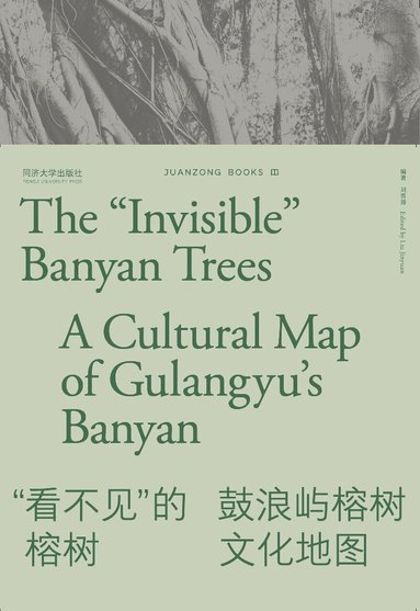 JUANZONG BOOKS (Wallpaper China) - "Invisible" Banyan Trees, Häftad