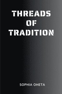 bokomslag Threads of Tradition