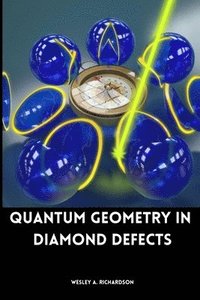 bokomslag Quantum Geometry in Diamond Defects