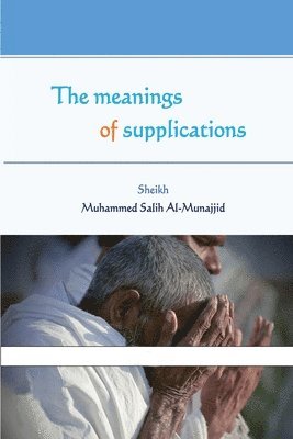 The meanings of supplications 1