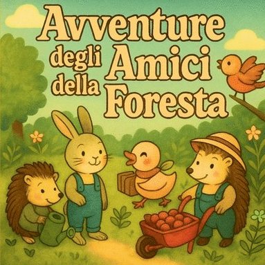 bokomslag Avventure degli Amici della Foresta