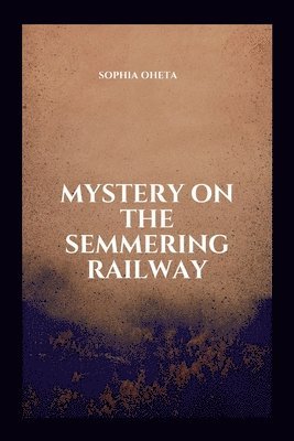 bokomslag Mystery on the Semmering Railway