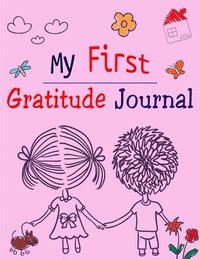 bokomslag My First Gratitude Journal