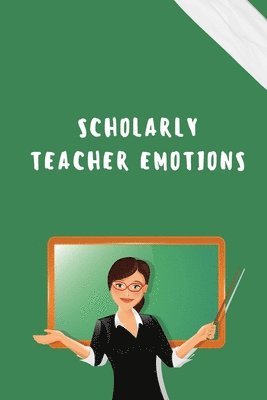 David Andrew - Scholarly Teacher Emotions, Häftad