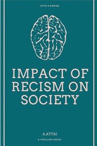 bokomslag Impact of Recism on Society