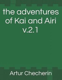bokomslag adventures of Kai and Airi v.2.1