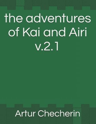 bokomslag adventures of Kai and Airi v.2.1