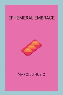 bokomslag Ephemeral Embrace