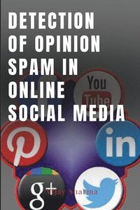 bokomslag Spam Detection on Online Social Media Networks
