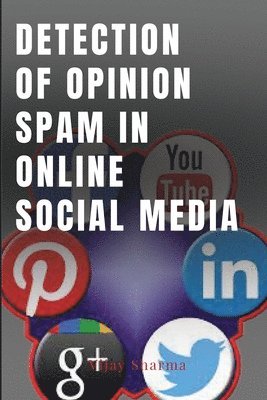 Spam Detection on Online Social Media Networks 1