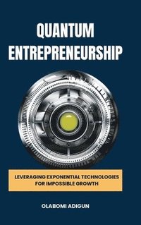 bokomslag Quantum Entrepreneurship