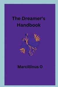 bokomslag Dreamer's Handbook