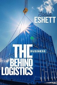 bokomslag Business Behind Logistics