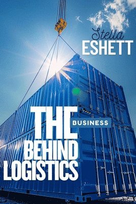 bokomslag Business Behind Logistics