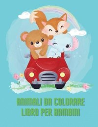 bokomslag Animali da colorare libro per bambini