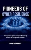 Adesina Abass - Pioneers of Cyber Resilience, Inbunden