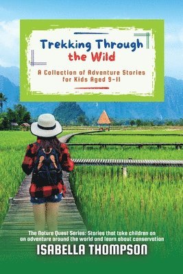 Trekking Through the Wild