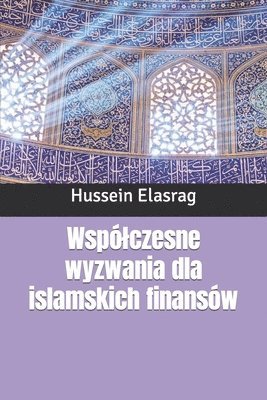 bokomslag Wsplczesne wyzwania dla islamskich finansw