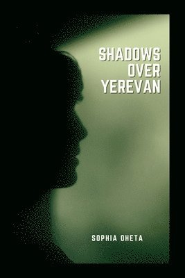 Shadows Over Yerevan 1