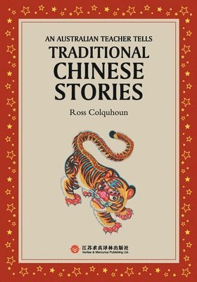 bokomslag An Australian Teacher Tells Traditional Chinese Stories/???????????