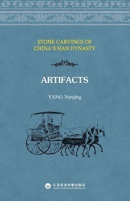bokomslag Stone Carvings of China's Han Dynasty - Artifacts/????.??????
